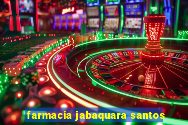 farmacia jabaquara santos